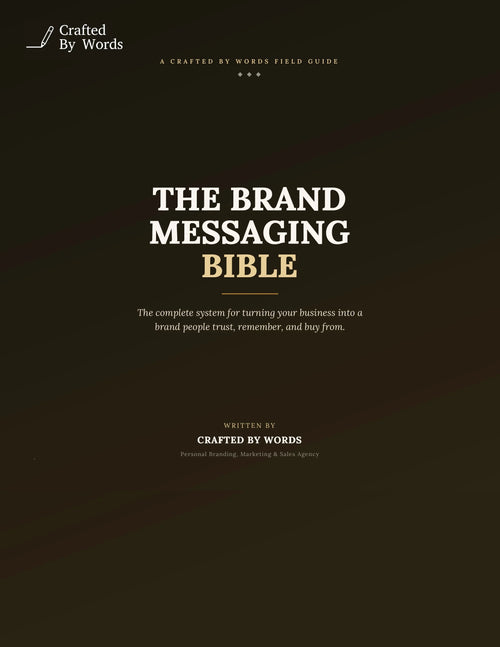 The Brand Messaging Bible guide by Crafted By Words for building trusted business brands